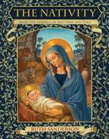 The Nativity: From the Gospels of Matthew and Luke (Hardback)