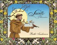 Saints: Lives & Illuminations (Paperback)