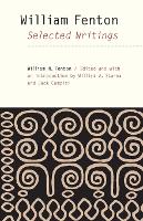 William Fenton: Selected Writings - The Iroquoians and Their World (Paperback)
