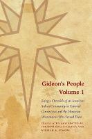 Gideon's People, 2-volume set: Being a Chronicle of an American Indian Community in Colonial Connecticut and the Moravian Missionaries Who Served There - The Iroquoians and Their World (Hardback)