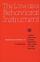 Nebraska Symposium on Motivation, 1985, Volume 33: The Law as a Behavioral Instrument - Nebraska Symposium on Motivation (Hardback)