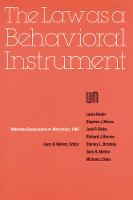 Nebraska Symposium on Motivation, 1985, Volume 33: The Law as a Behavioral Instrument - Nebraska Symposium on Motivation (Paperback)