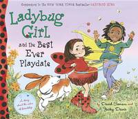 Ladybug Girl and the Best Ever Playdate - Ladybug Girl (Hardback)