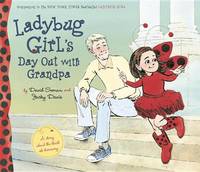 Ladybug Girl's Day Out with Grandpa - Ladybug Girl (Hardback)