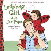 Ladybug Girl and Her Papa - Ladybug Girl (Board book)