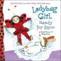 Ladybug Girl Ready for Snow (Hardback)