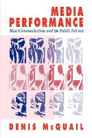 Media Performance: Mass Communication and the Public Interest (Paperback)