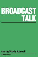 Broadcast Talk - Media Culture & Society Series (Paperback)