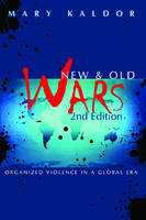 New and Old Wars: Organized Violence in a Global Era (Hardback)