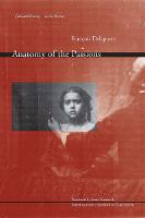 Anatomy of the Passions - Cultural Memory in the Present (Paperback)