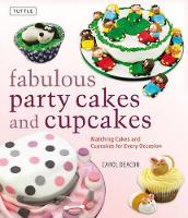 Fabulous Party Cakes and Cupcakes: 21 Matching Cakes and Cupcakes for Every Occasion (Hardback)