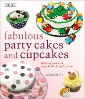 Fabulous Party Cakes and Cupcakes: Matching Cakes and Cupcakes for Every Occasion (Hardback)
