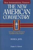 Hosea, Joel: An Exegetical and Theological Exposition of Holy Scripture (Hardback)
