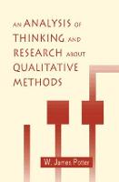An Analysis of Thinking and Research About Qualitative Methods - Routledge Communication Series (Paperback)