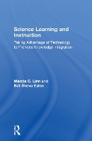 Science Learning and Instruction: Taking Advantage of Technology to Promote Knowledge Integration (Hardback)