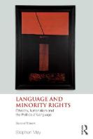 Language and Minority Rights: Ethnicity, Nationalism and the Politics of Language (Paperback)