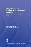Early Childhood Mathematics Education Research: Learning Trajectories for Young Children - Studies in Mathematical Thinking and Learning Series (Hardback)