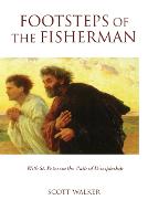 Footsteps of the Fisherman: With St. Peter on the Path of Discipleship (Paperback)