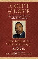 A Gift of Love: Sermons from Strength to Love and Other Preachings - King Legacy 7 (Paperback)
