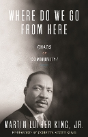 Where Do We Go from Here: Chaos or Community? - King Legacy 2 (Paperback)
