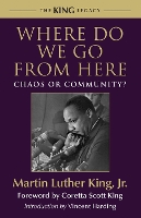 Where Do We Go from Here: Chaos or Community? - King Legacy 2 (Hardback)