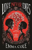 Love Never Dies: Romance in Horror Movies (Paperback)