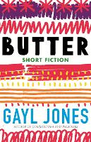 Butter: Novellas, Stories, and Fragments (Hardback)