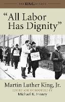 "All Labor Has Dignity" - King Legacy 5 (Hardback)
