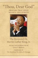 "Thou, Dear God": Prayers That Open Hearts and Spirits - King Legacy 6 (Paperback)