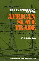 The Suppression of the Africian Slave Trade, 1638-1870 (Paperback)