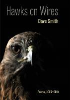 Hawks on Wires: Poems, 2005-2010 (Paperback)