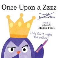 Once Upon a Zzzz: Upon a Zzzz - Upon a Zzzz (Hardback)