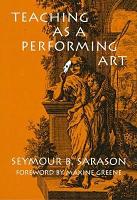 Teaching as a Performing Art (Paperback)