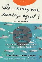 Is Everyone Really Equal?: An Introduction to Key Concepts in Social Justice Education - Multicultural Education Series (Hardback)