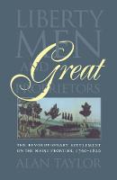 Liberty Men and Great Proprietors - Published by the Omohundro Institute of Early American History and Culture and the University of North Carolina Press (Paperback)