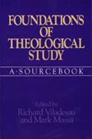 Foundations of Theological Study: A Sourcebook (Paperback)