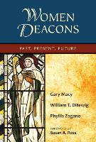 Women Deacons: Past, Present, Future (Paperback)