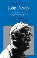 The Collected Works of John Dewey v. 2; 1925-1927, Essays, Reviews, Miscellany, and the Public and Its Problems: The Later Works, 1925-1953 (Hardback)