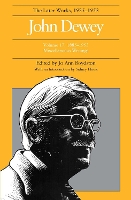 The Collected Works of John Dewey v. 17; 1885-1953, Miscellaneous Writings: The Later Works, 1925-1953 (Hardback)
