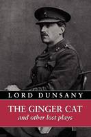 The Ginger Cat and Other Lost Plays