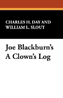 Joe Blackburn's A Clown's Log (Paperback)