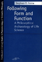 Following Form and Function: Philosophical Archaeology of Life Science - Studies in Phenomenology and Existential Philosophy (Paperback)