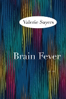 Brain Fever: A Novel (Paperback)
