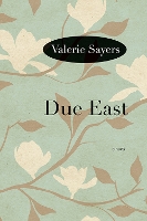 Due East: A Novel (Paperback)