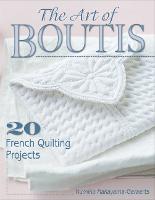 The Art of Boutis: 20 French Quilting Projects (Paperback)