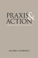 Praxis and Action: Contemporary Philosophies of Human Activity (Paperback)