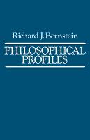 Philosophical Profiles: Essays in a Pragmatic Mode (Paperback)