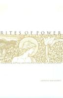 Rites of Power: Symbolism, Ritual, and Politics since the Middle Ages (Paperback)