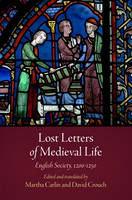 Lost Letters of Medieval Life: English Society, 1200-1250 - The Middle Ages Series (Hardback)