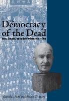 The Democracy of the Dead: Dewey, Confucius, and the Hope for Democracy in China (Hardback)